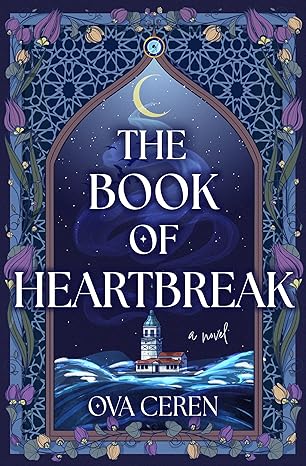 The Book of Heartbreak by Ova Ceren The Book of Heartbreak by Ova Ceren