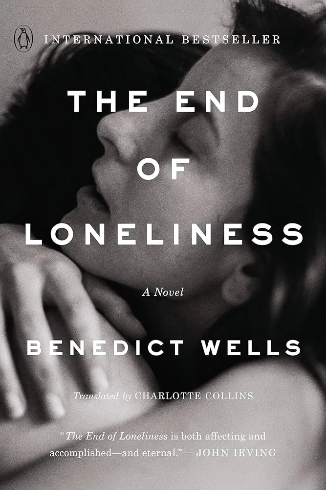 The End of Loneliness by Benedict Wells, translated by Charlotte Collins