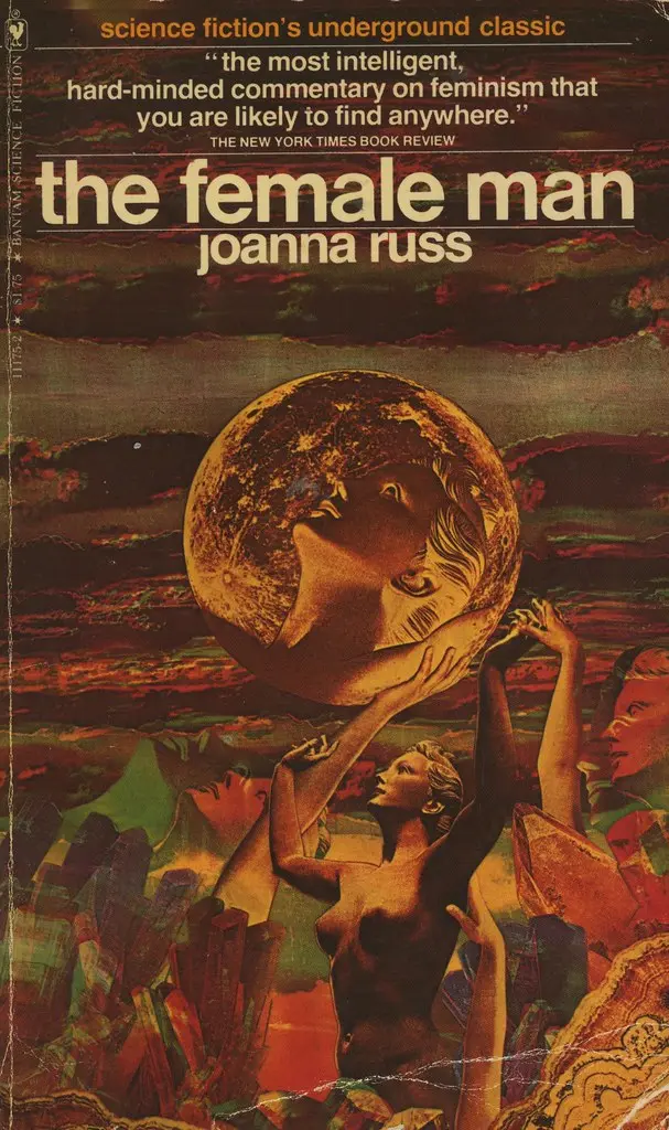 The Female Man by Joanna Russ (1975)