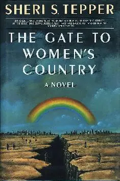 The Gate to Women’s Country by Sheri S. Tepper (1988)