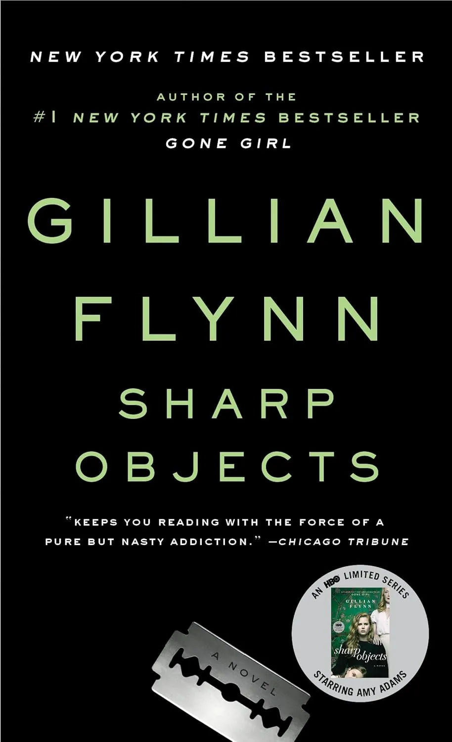 Sharp Objects by Gillian Flynn Sharp Objects by Gillian Flynn