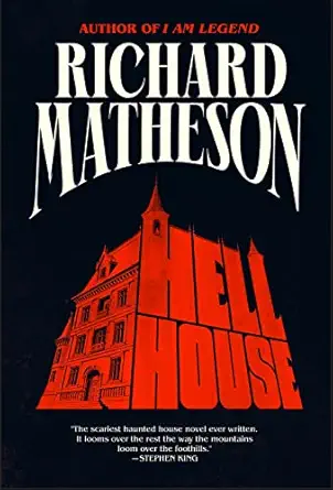 HELL HOUSE by Richard Matheson HELL HOUSE by Richard Matheson
