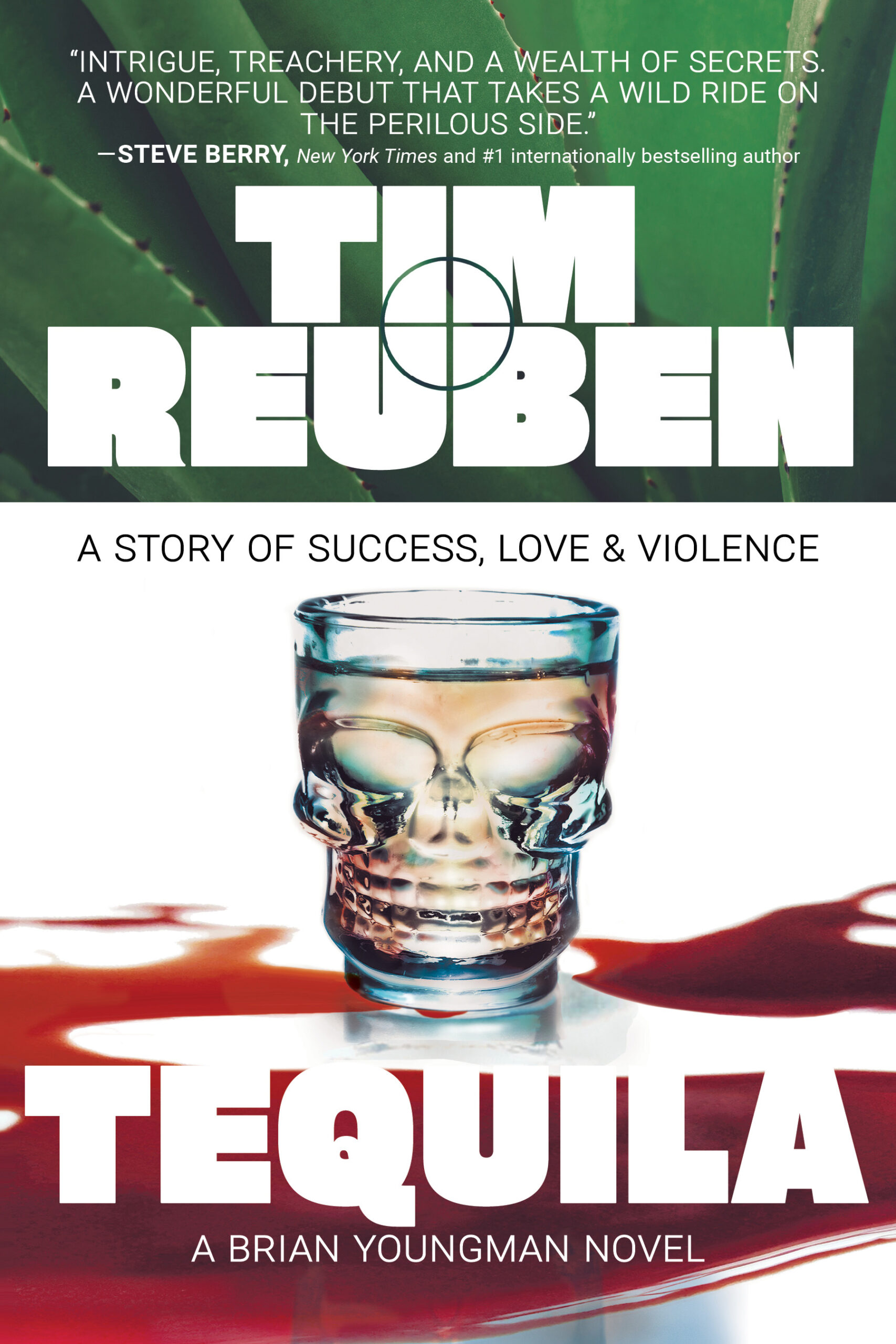 Tequila: A Story of Success, Love & Violence by Tim Reuben Tequila: A Story of Success, Love & Violence by Tim Reuben