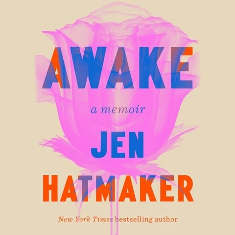 Awake: A Memoir by Jen Hatmaker