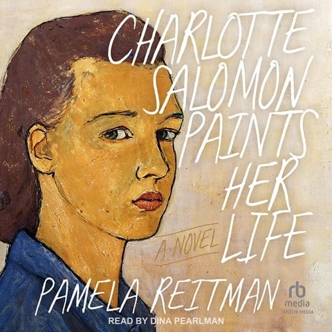Charlotte Salomon Paints her Life by Pamela Reitman Charlotte Salomon Paints her Life by Pamela Reitman