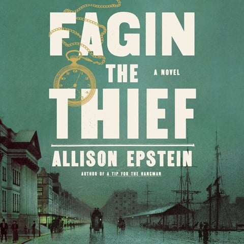 Fagin the Thief by Allison Epstein Fagin the Thief by Allison Epstein