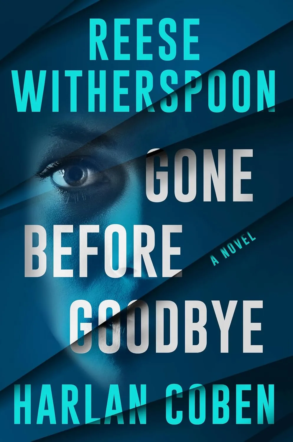 Gone Before Goodbye by Reese Witherspoon and Harlan Coben Gone Before Goodbye by Reese Witherspoon and Harlan Coben