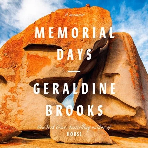 Memorial Days: A Memoir by Geraldine Brooks