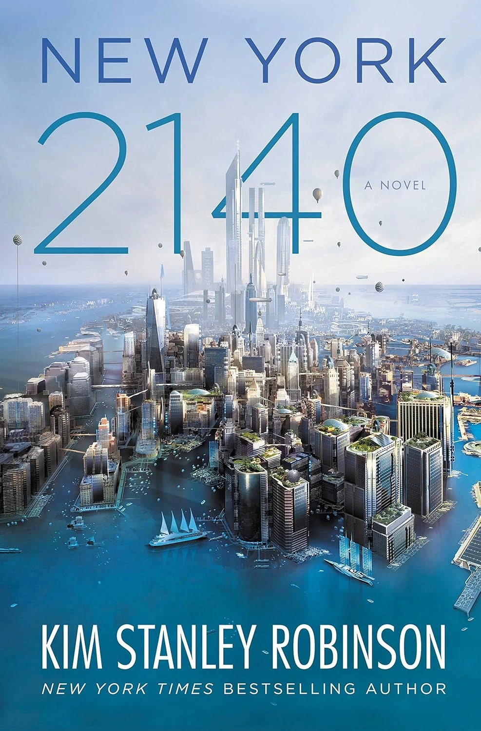 New York 2140  by Kim Stanley Robinson