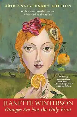 Oranges Are Not the Only Fruit by Jeanette Winterson