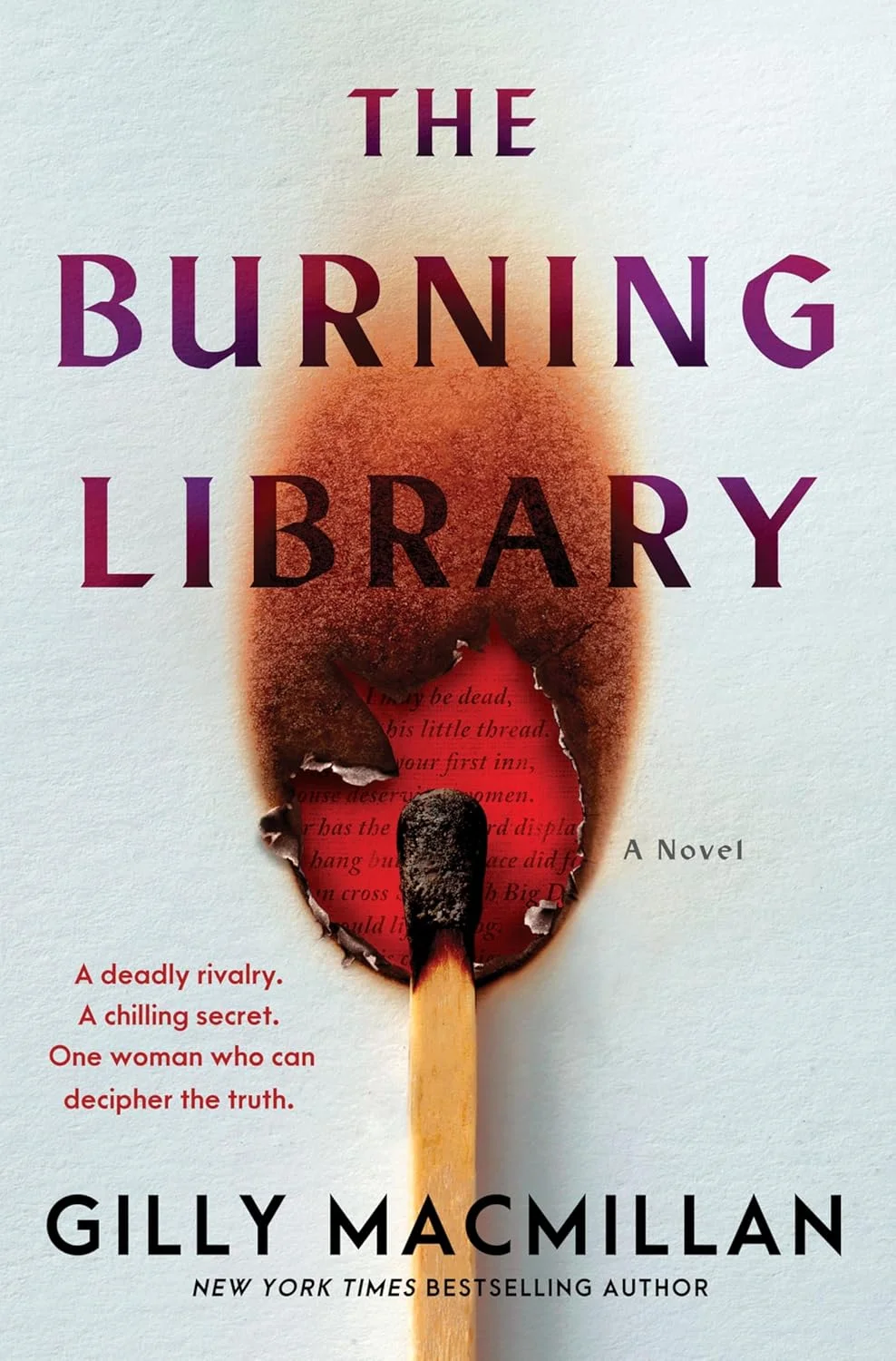 The Burning Library by Gilly Macmillan The Burning Library by Gilly Macmillan