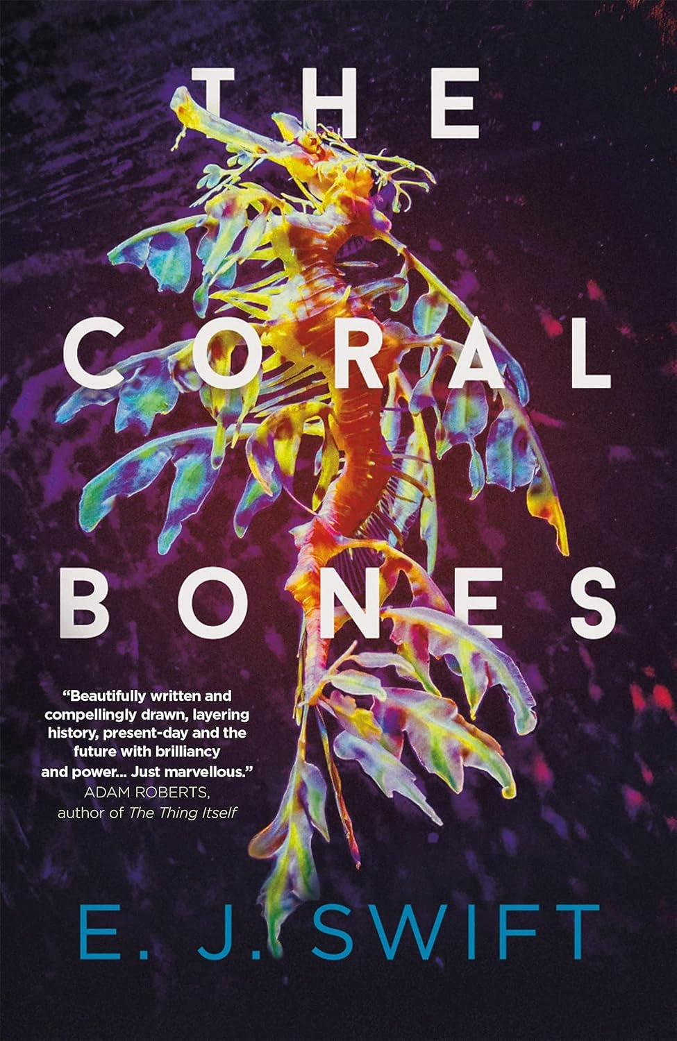 The Coral Bones  by EJ Swift