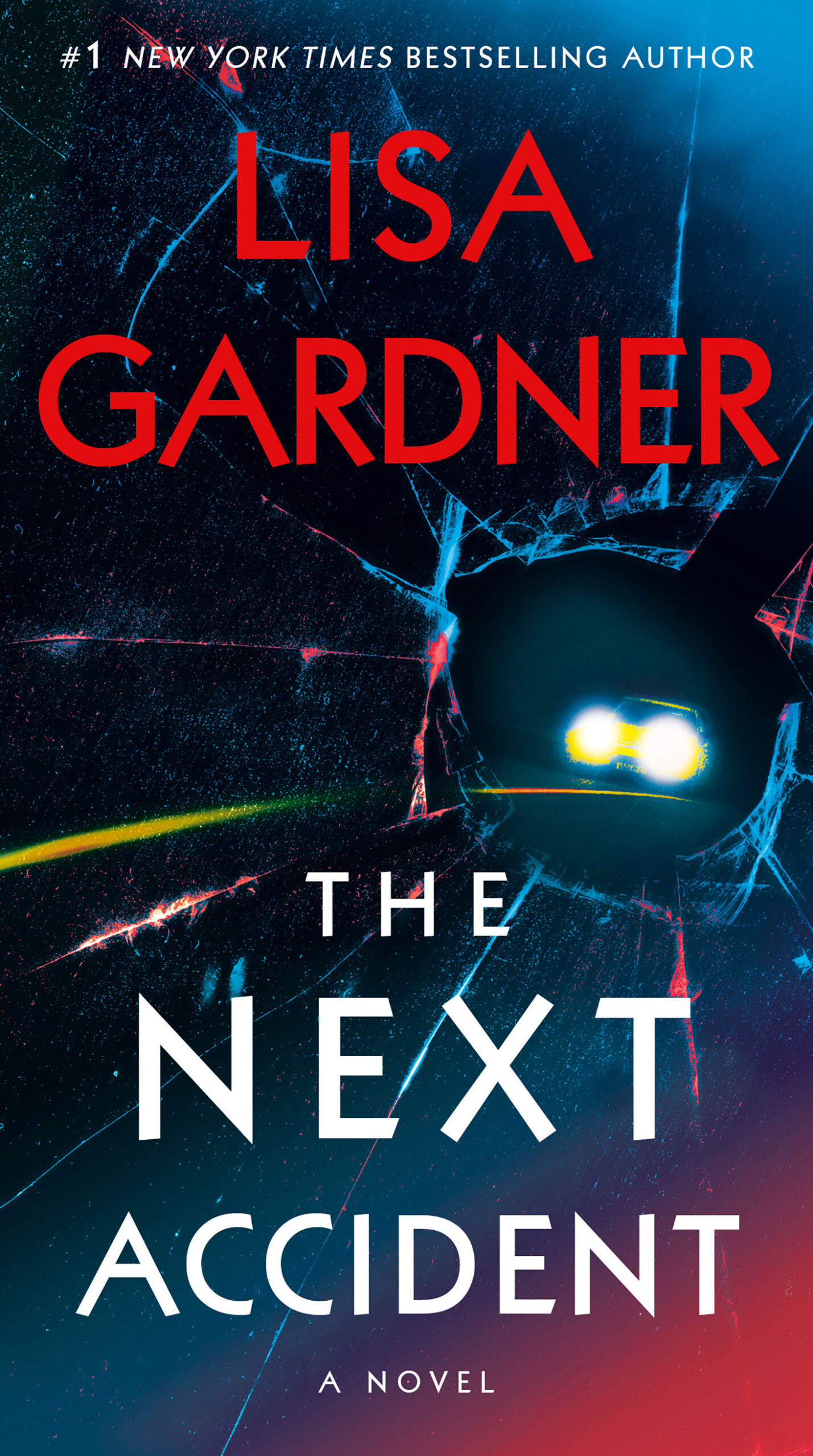 The Next Accident by Lisa Gardner