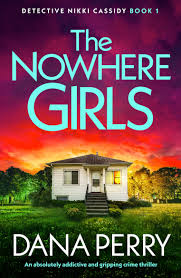 The Nowhere Girls by Dana Perry