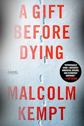 A Gift Before Dying by Malcolm Kempt