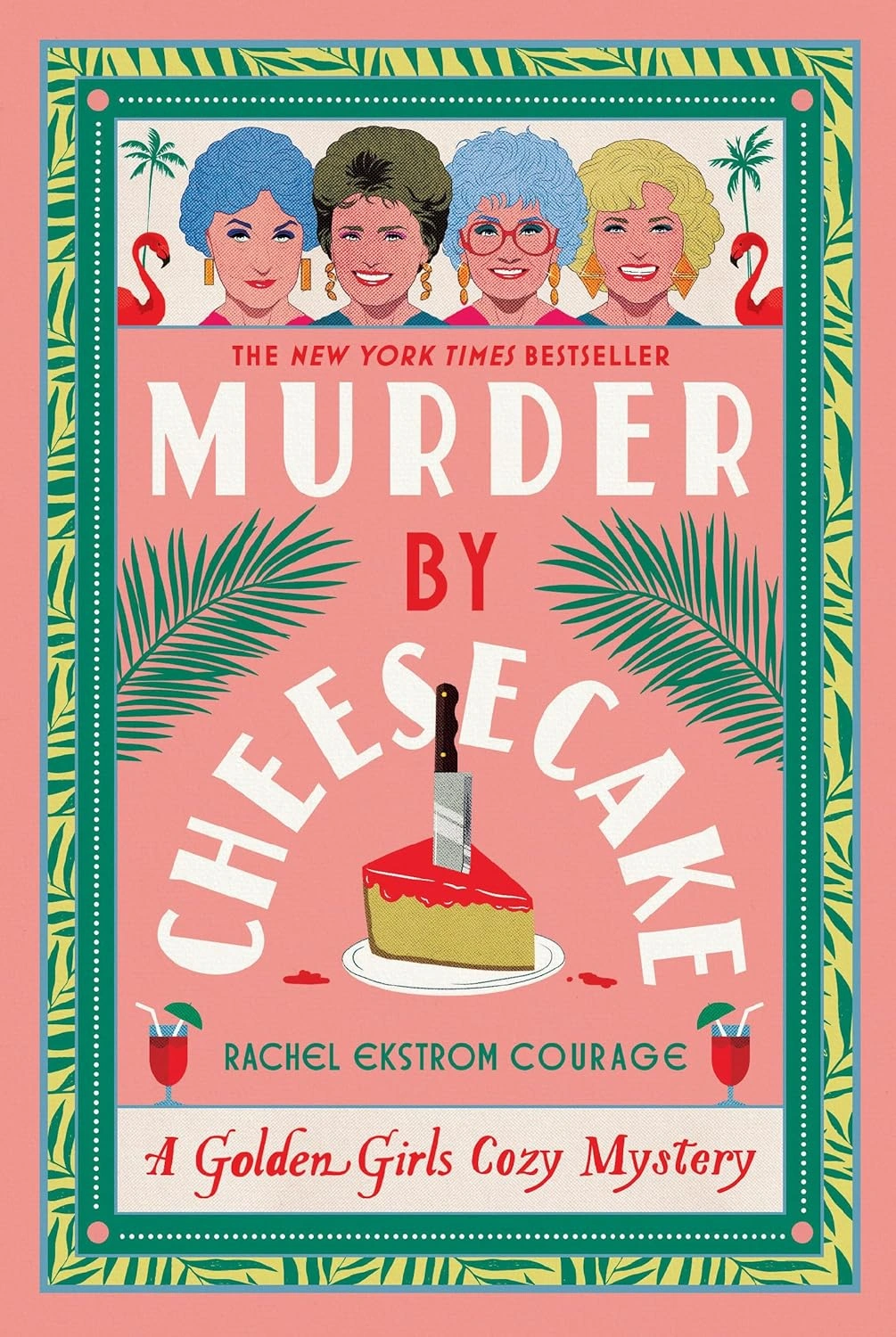 Murder by Cheesecake by Rachel Ekstrom Courage 