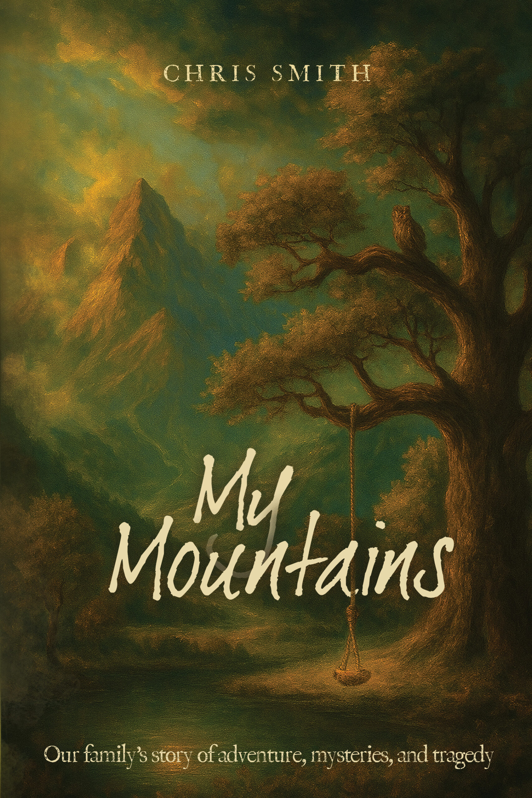 My Mountains by Chris Smith My Mountains by Chris Smith