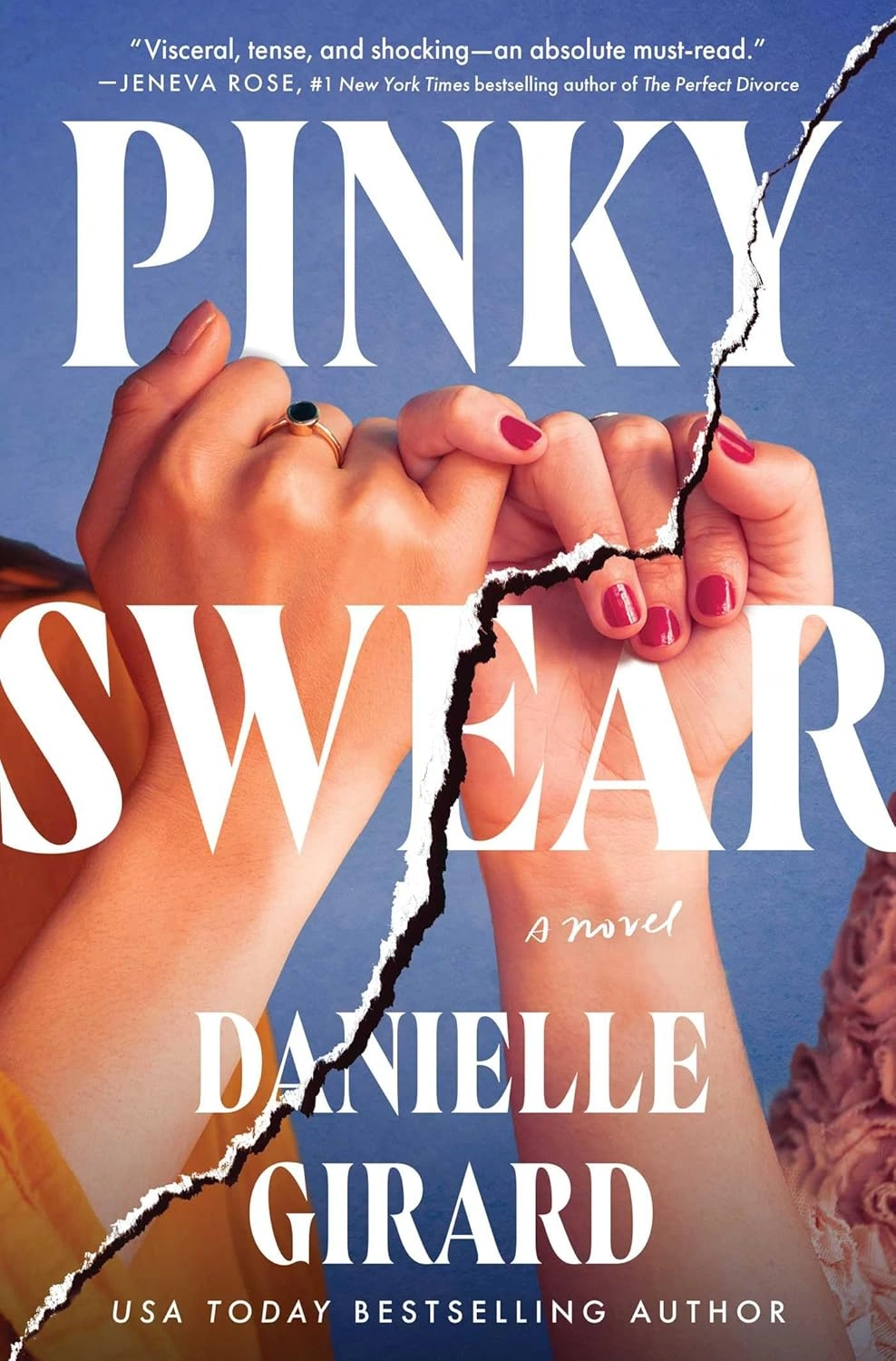 Pinky Swear  by Danielle Girard