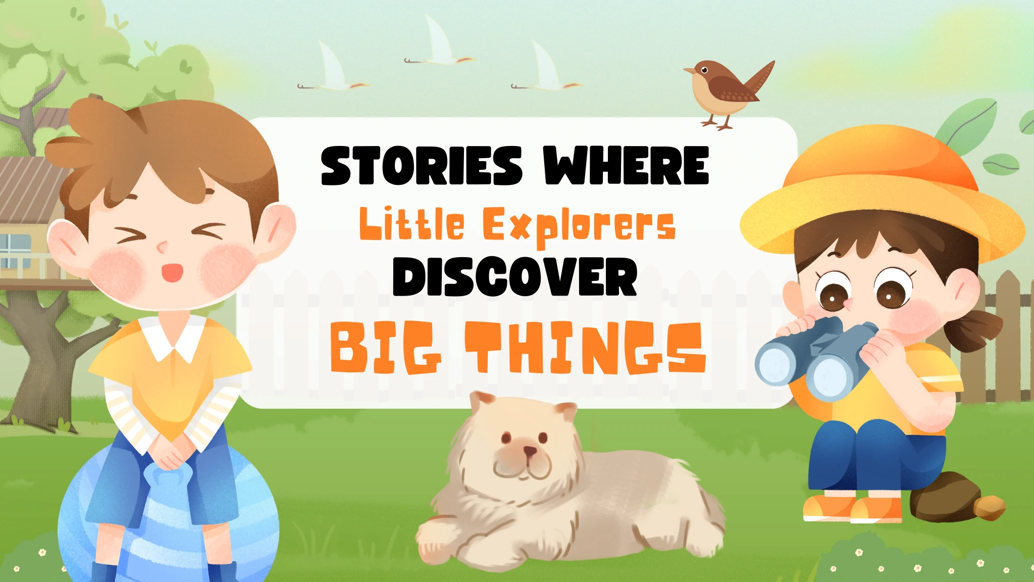 Delightful Stories That Make Little Explorers Fall in Love with the World Around Them