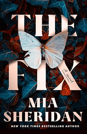 The Fix by Mia Sheridan
