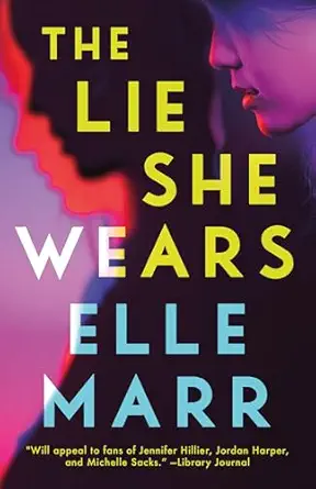 The Lie She Wears by Elle Marr