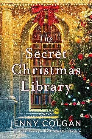 The Secret Christmas Library by Jenny Colgan The Secret Christmas Library by Jenny Colgan