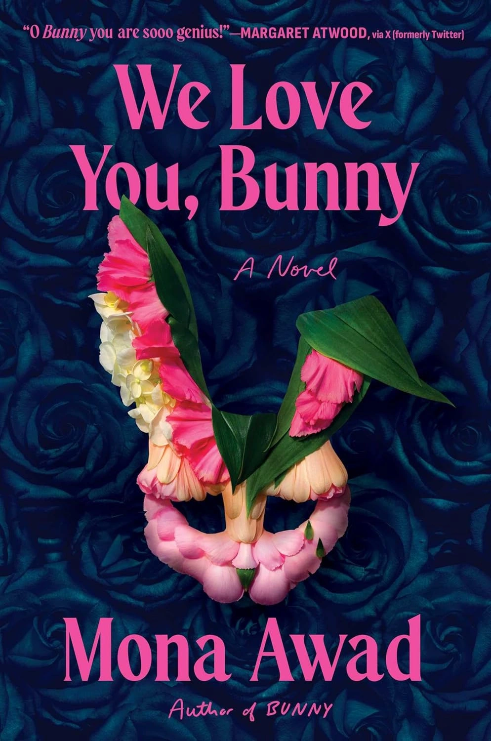 We Love You, Bunny by Mona Awad 