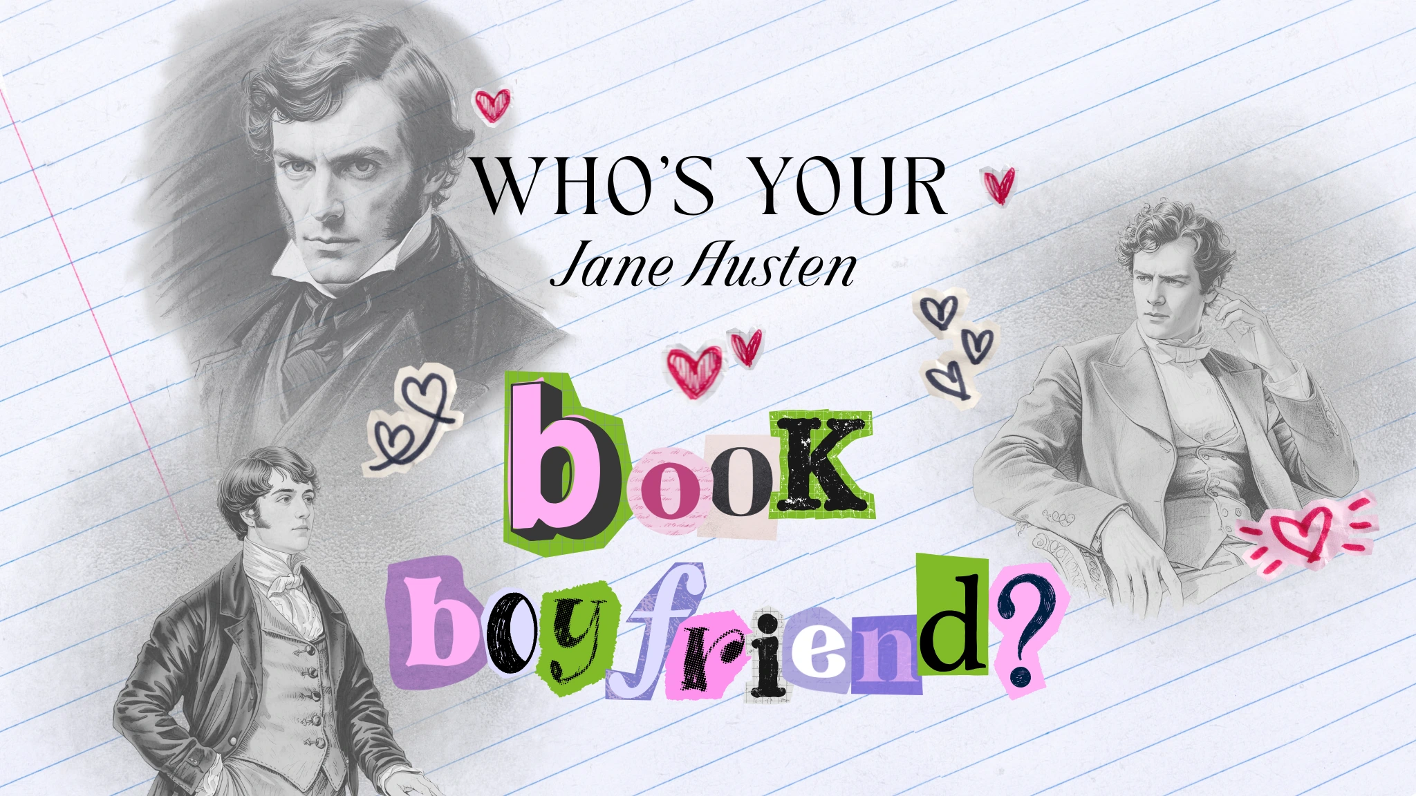 Still Swooning After 250 Years: Jane Austen’s Greatest Heartthrobs