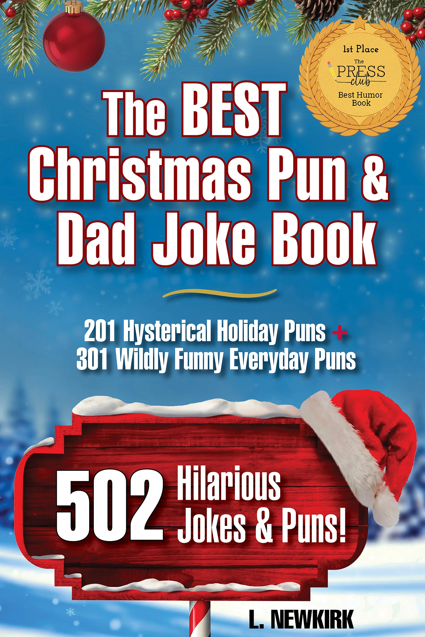 The BEST Christmas Pun & Dad Joke Book by L. Newkirk