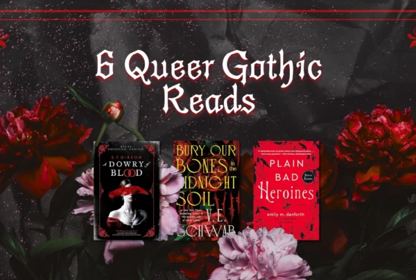 6 Queer Gothic Reads