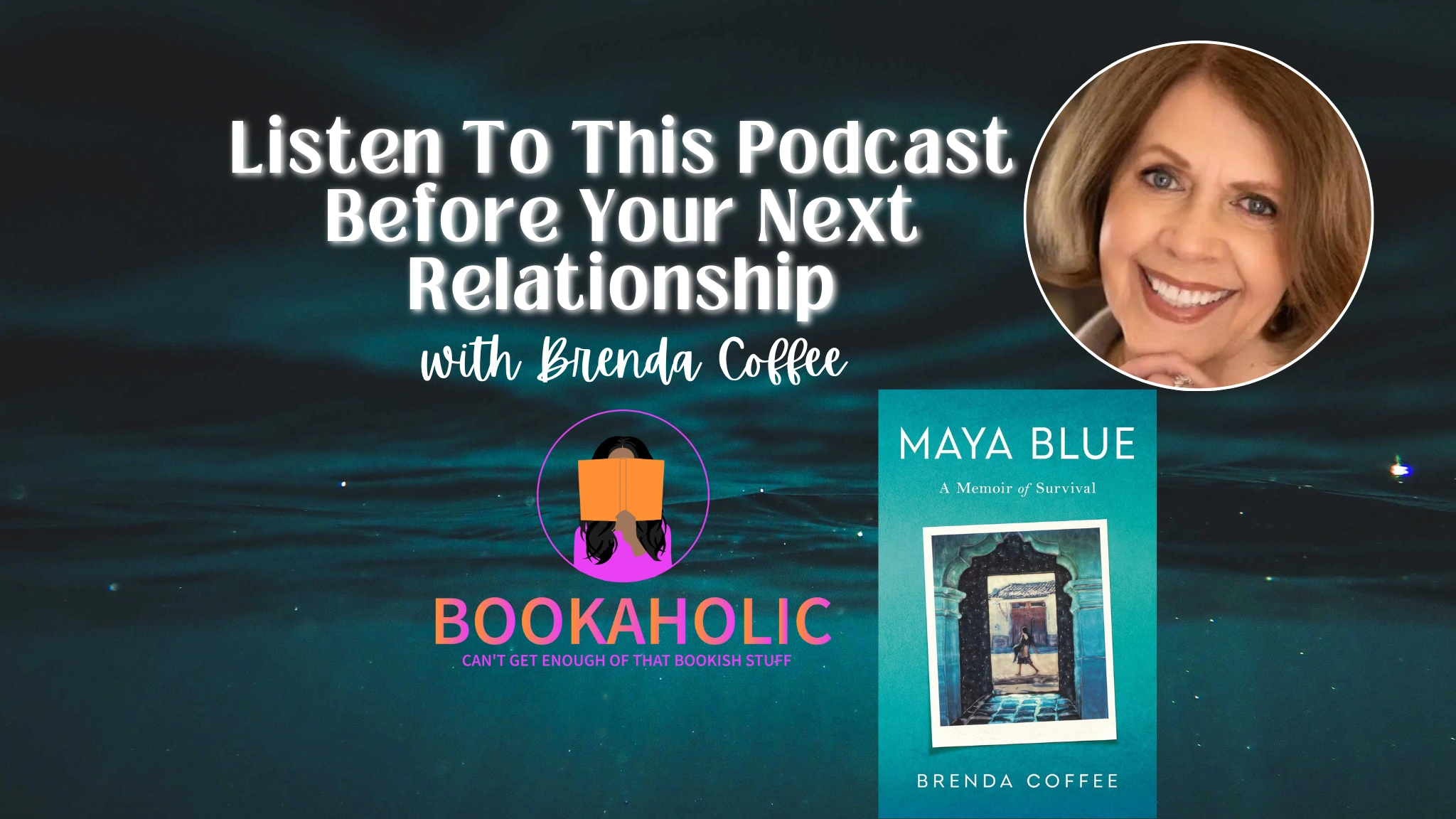 Bookaholic Podcast — Listen To This Podcast Before Your Next Relationship