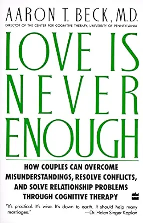 Love Is Never Enough by Aaron Beck