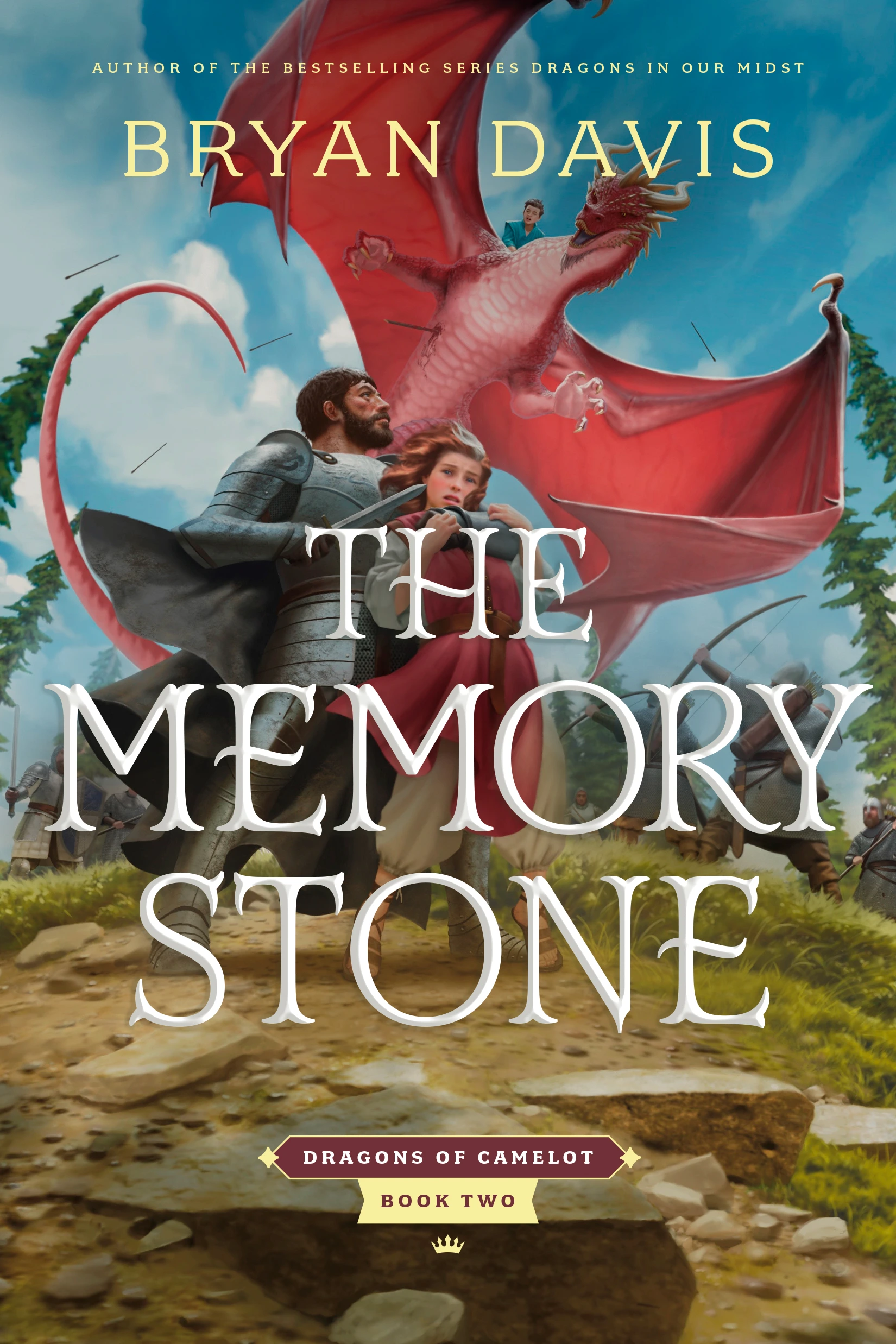 The Memory Stone (Dragons of Camelot Book 2) by Bryan Davis The Memory Stone (Dragons of Camelot Book 2) by Bryan Davis