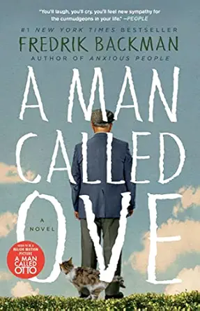 A Man Called Ove by Fredrik Backman A Man Called Ove by Fredrik Backman