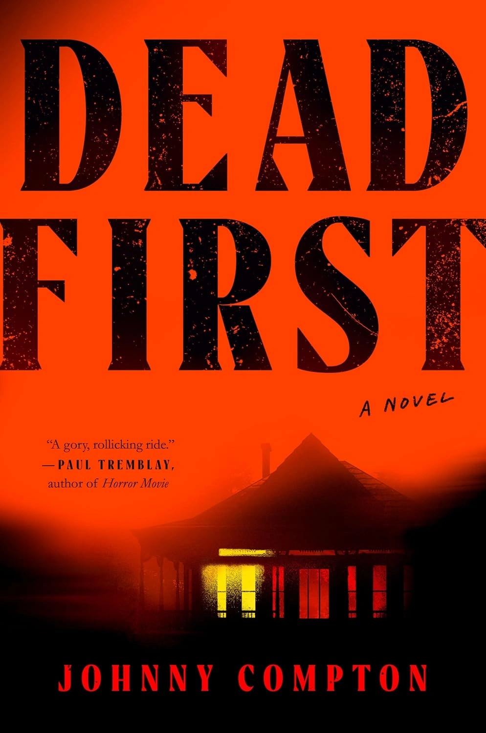 Dead First by Johnny Compton Dead First by Johnny Compton