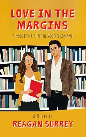 Love in the Margins by Reagan Surrey