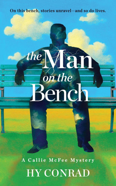 The Man on the Bench by Hy Conrad
