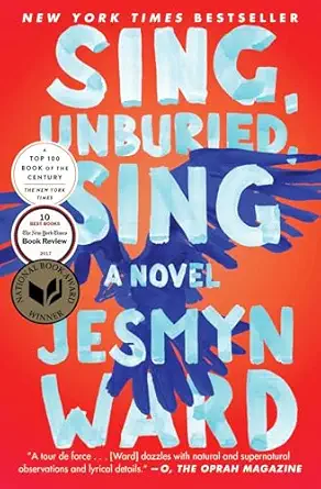 Sing, Unburied, Sing by Jesmyn Ward