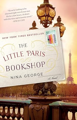 The Little Paris Bookshop by Nina George The Little Paris Bookshop by Nina George