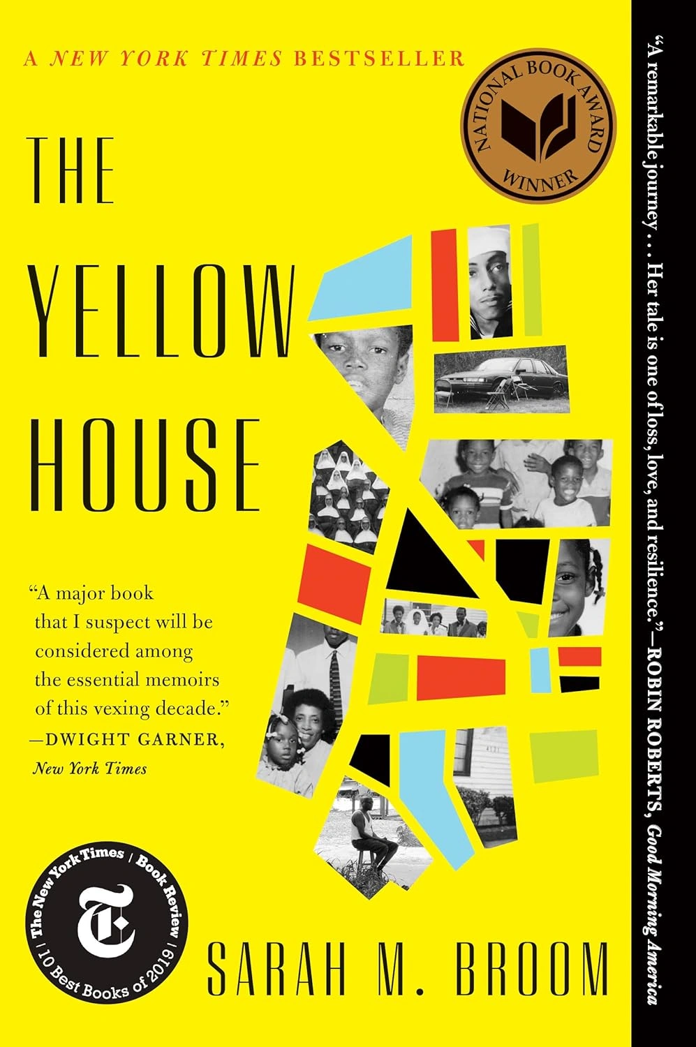 The Yellow House: A Memoir by Sarah M. Broom The Yellow House: A Memoir by Sarah M. Broom