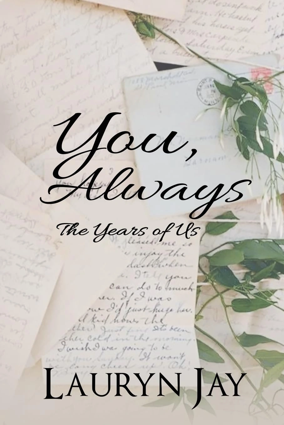 You, Always: The Years of Us by Lauryn Jay You, Always: The Years of Us by Lauryn Jay