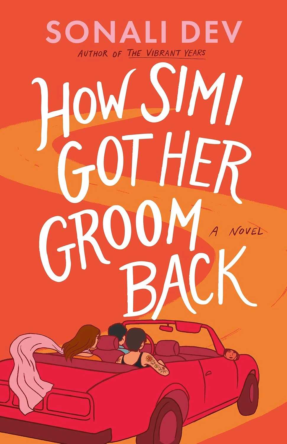 How Simi Got Her Groom Back  by Sonali Dev