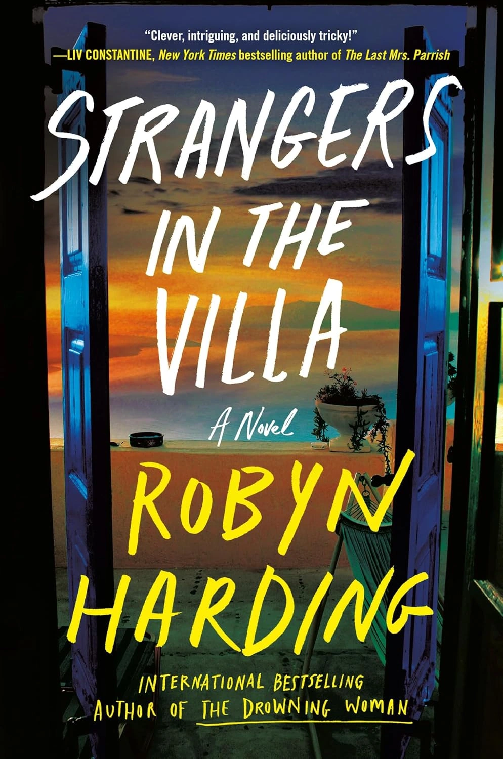 Strangers in the Villa  by Robyn Harding