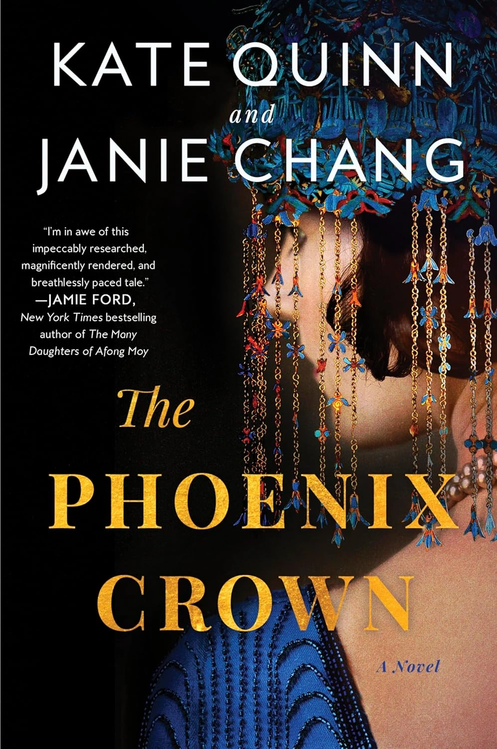 The Phoenix Crown by Kate Quinn and Janie Chang