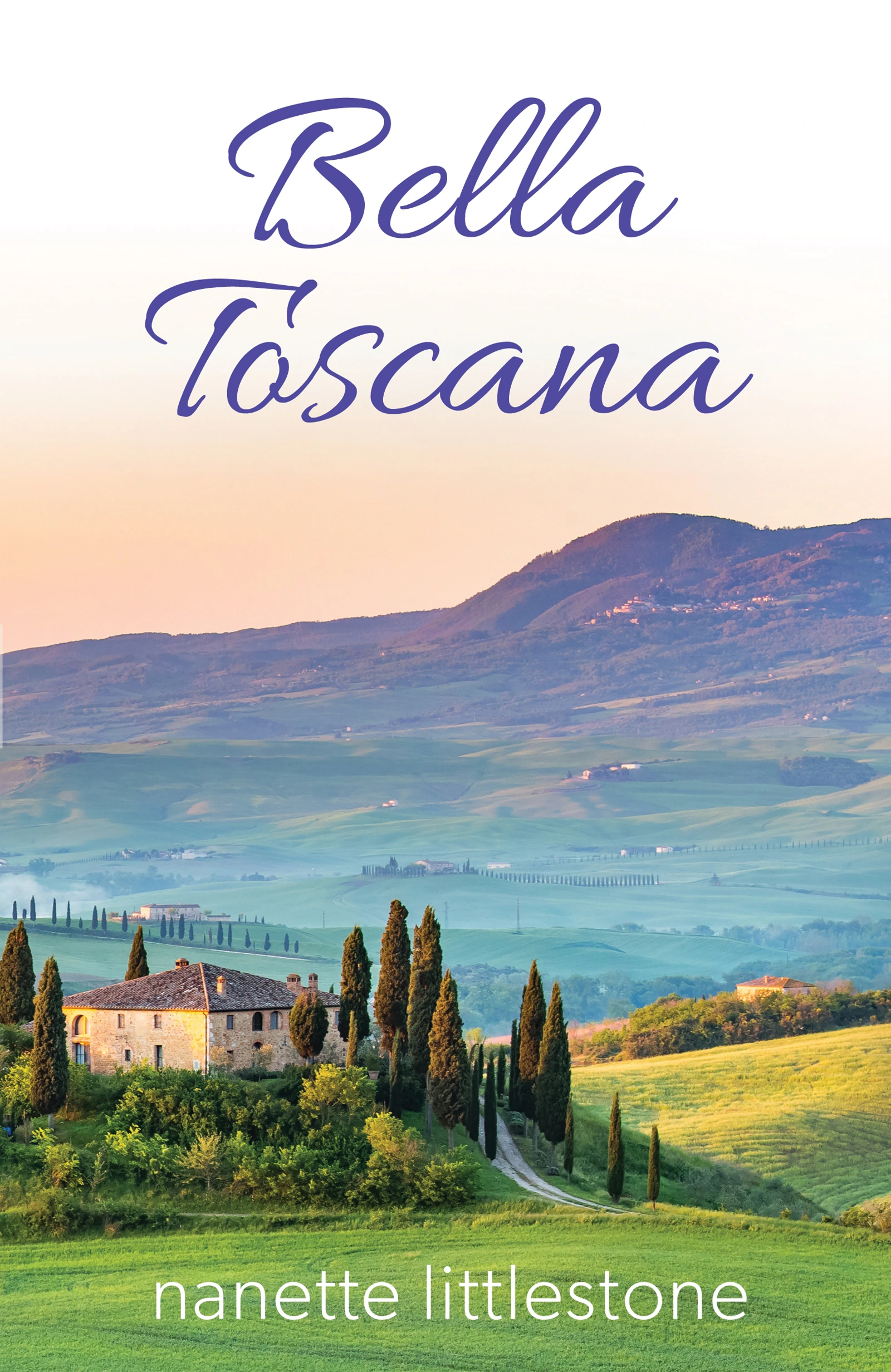 Bella Toscana by Nanette Littlestone Bella Toscana by Nanette Littlestone