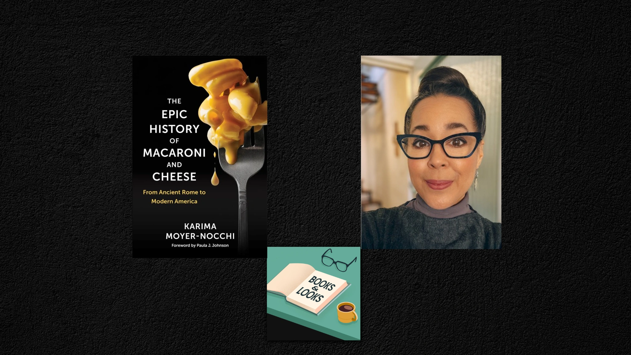 Books & Looks Podcast — The 2,000-Year History of Mac and Cheese
