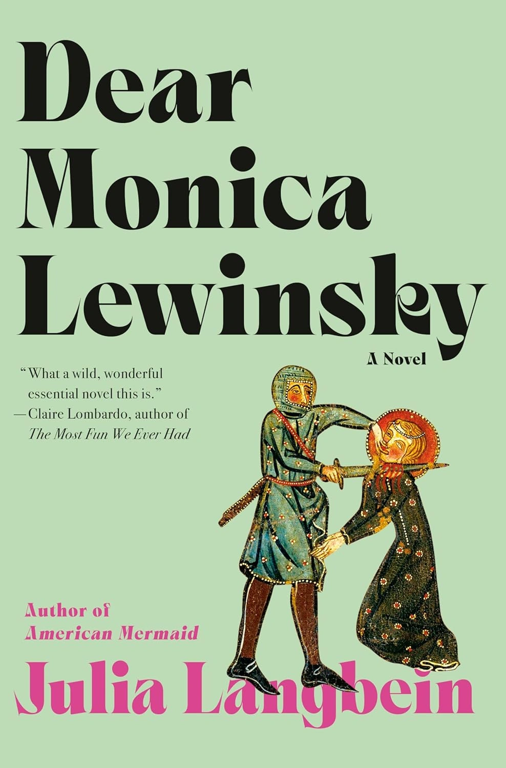 Dear Monica Lewinsky by Julia Langbein