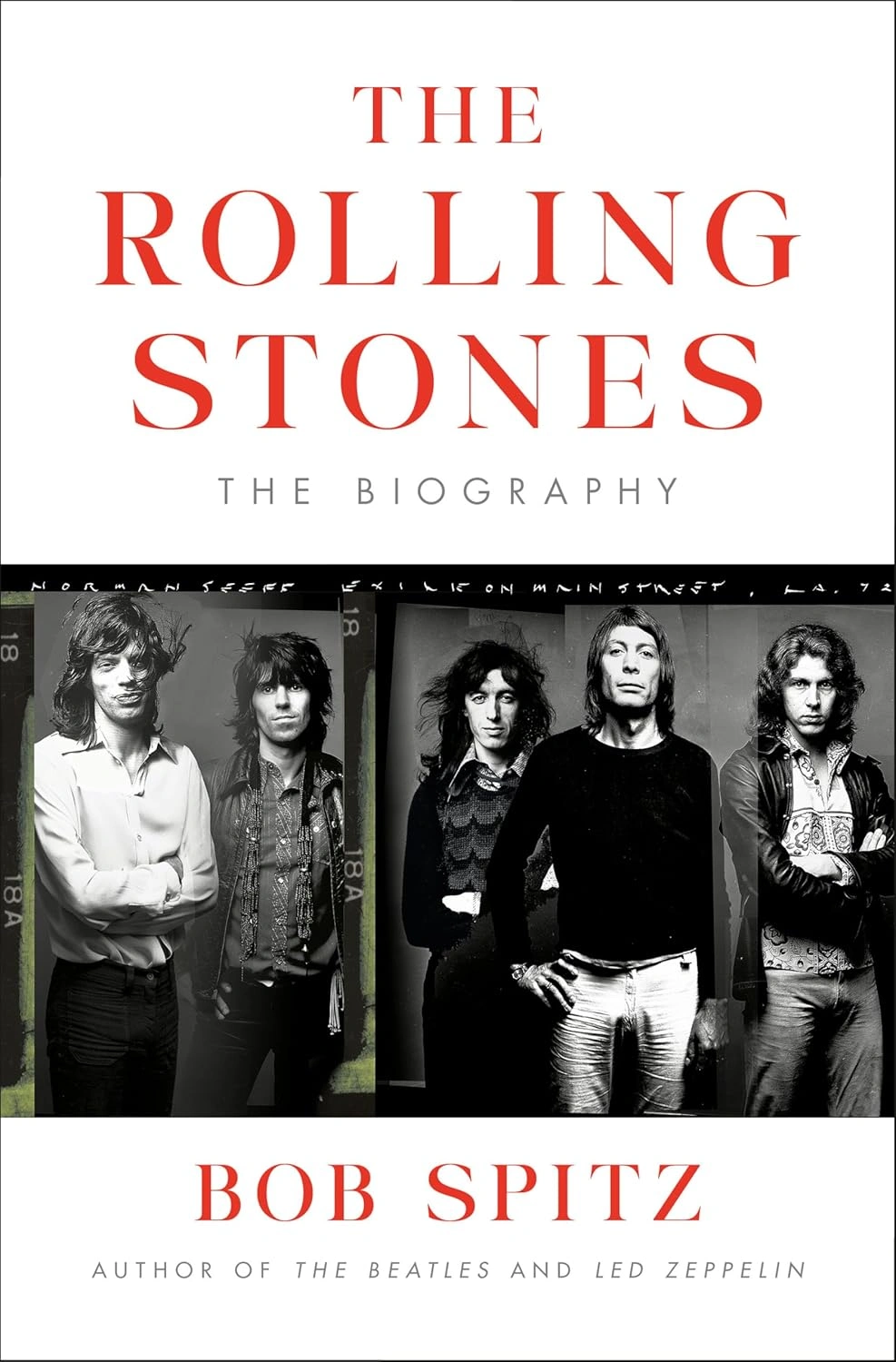 The Rolling Stones: The Biography by Bob Spitz