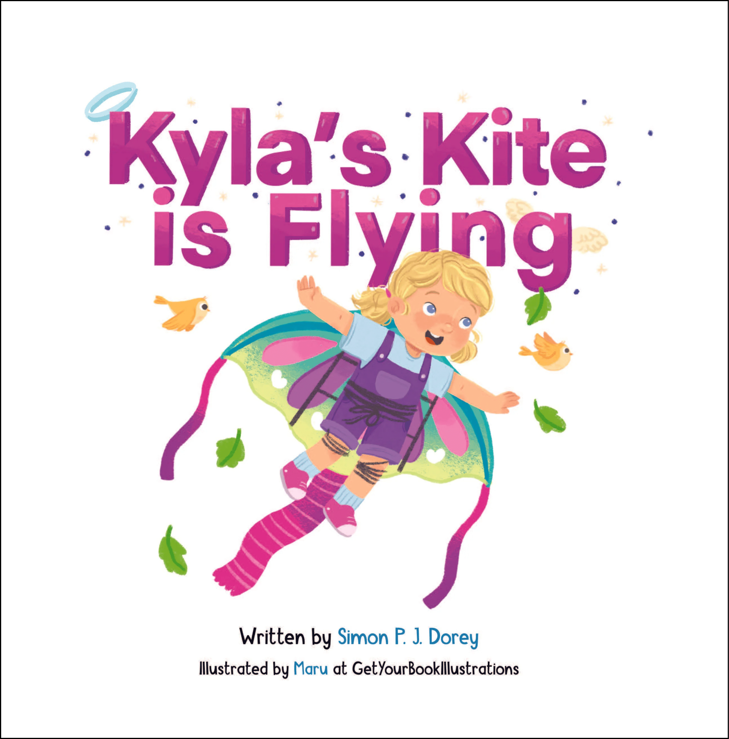 Kyla's Kite Is Flying by Simon P.J. Dorey