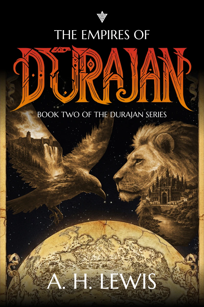 The Empires of Durajan: Book Two of the Durajan Series by A. H. Lewis